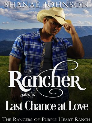 cover image of The Rancher takes his Last Chance at Love